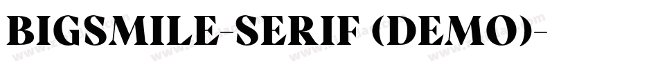 Bigsmile-Serif (Demo)字体转换